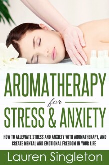 Aromatherapy for Stress & Anxiety